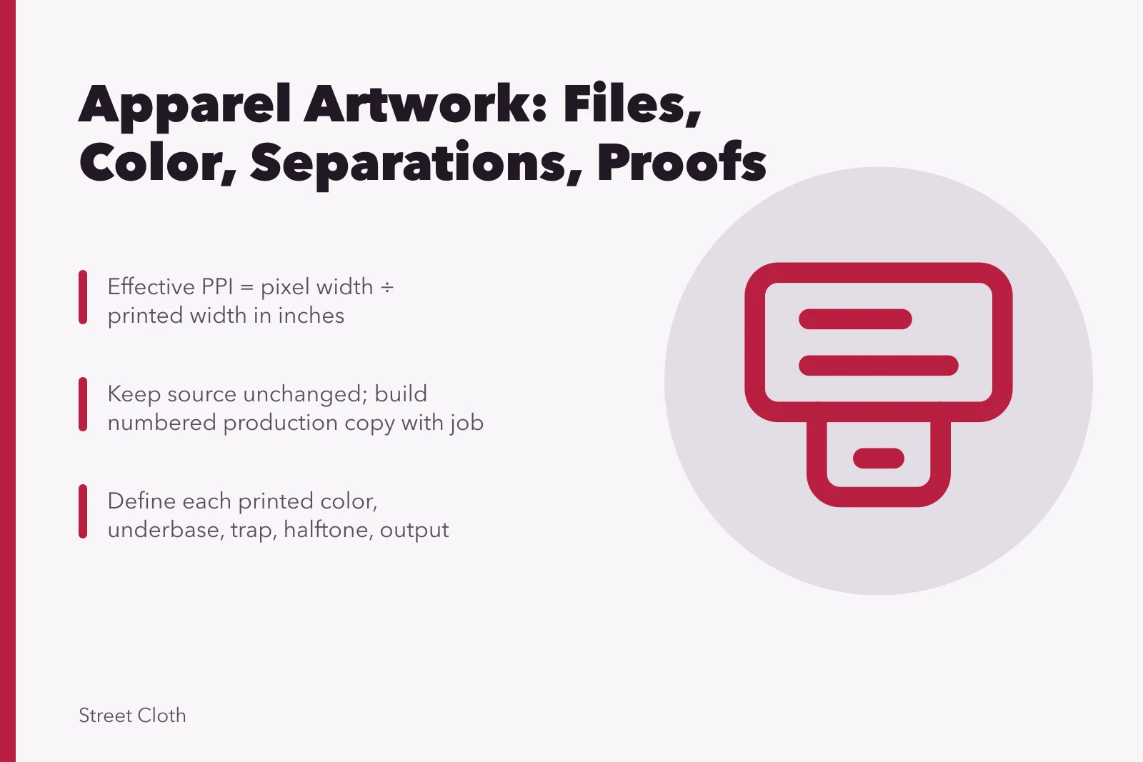 Apparel artwork guide covering vector and raster files, resolution, color, separations, and proofs. Apparel artwork guide: dimensions, vector and raster files, color, type, separations, and proofs