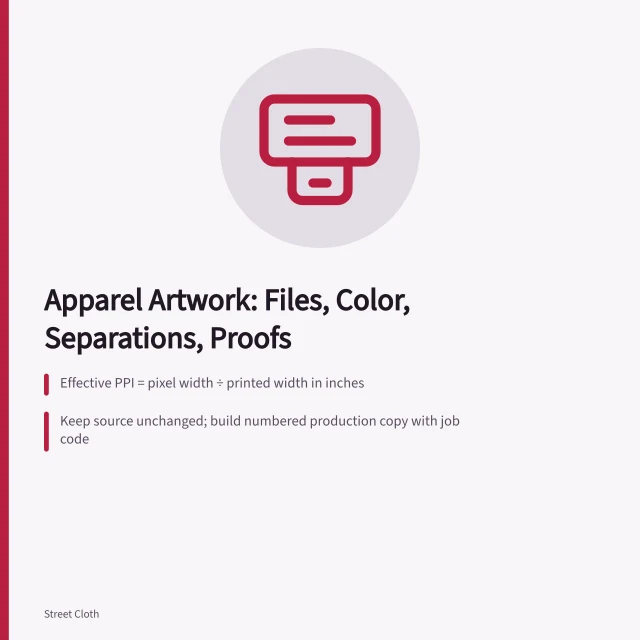 Apparel artwork guide covering vector and raster files, resolution, color, separations, and proofs. Apparel artwork guide: dimensions, vector and raster files, color, type, separations, and proofs