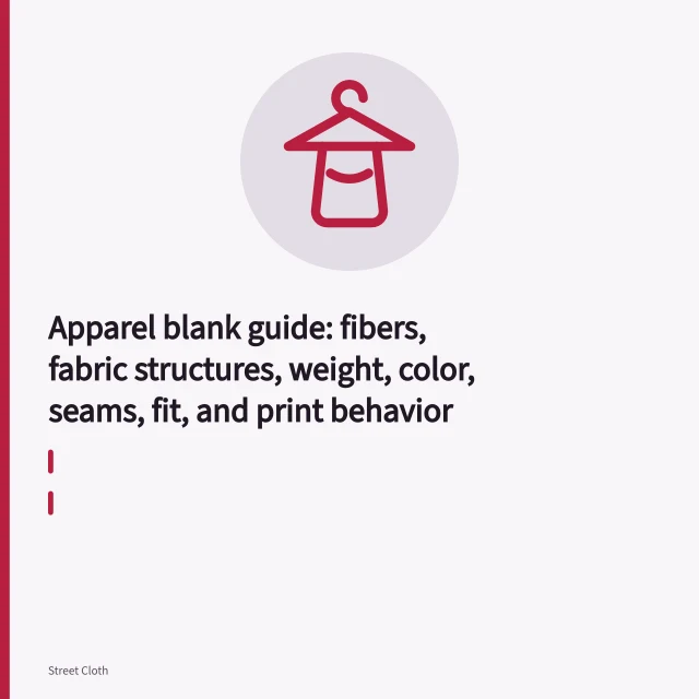 Apparel blank fabric swatches showing jersey, interlock, rib and twill knit structures. Apparel blank guide: fibers, fabric structures, weight, color, seams, fit, and print behavior