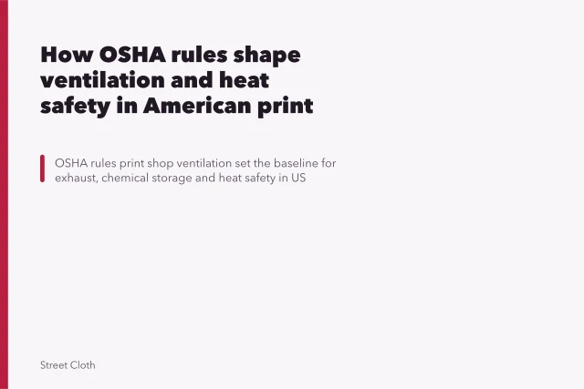 How OSHA rules shape ventilation and heat safety in American print shops. How OSHA rules shape ventilation and heat safety in American print shops