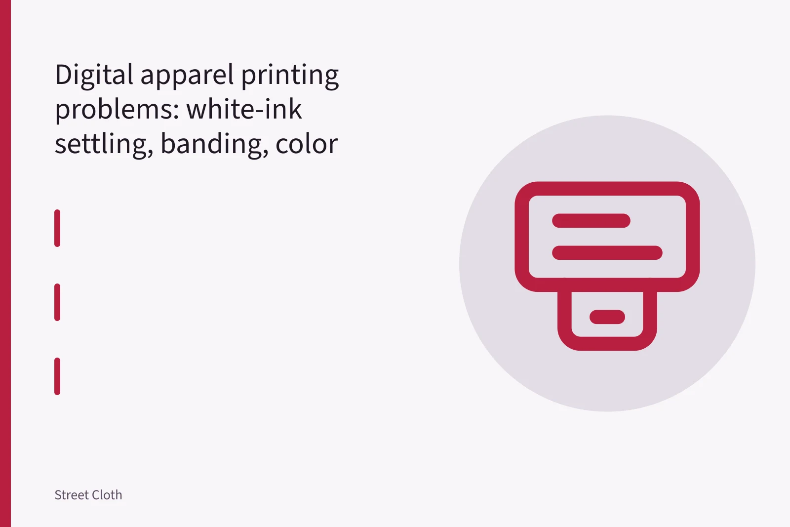 DTG printer laying white ink on a dark pretreated t-shirt. Digital apparel printing problems: white-ink settling, banding, color shift and wash failure